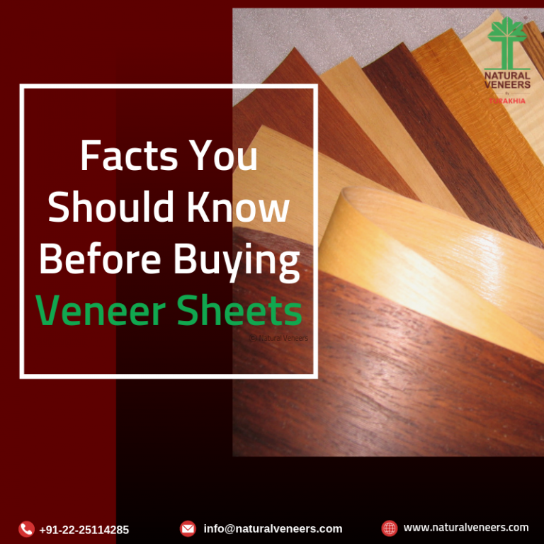 Facts Before Buying Veneer Sheets Natural Veneers