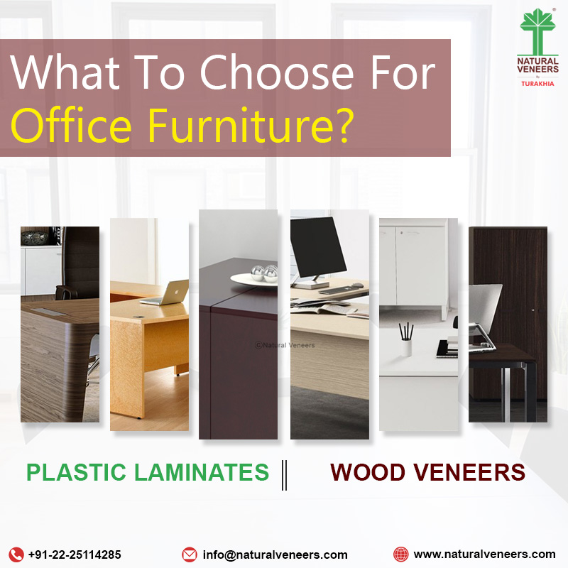 Office Furniture: Plastic Laminate Or Wood Veneer.
