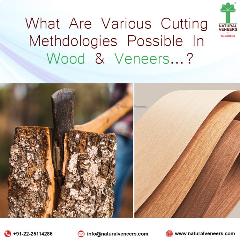 What are Various Cutting Methodologies Possible in Wood & Veneers...?
