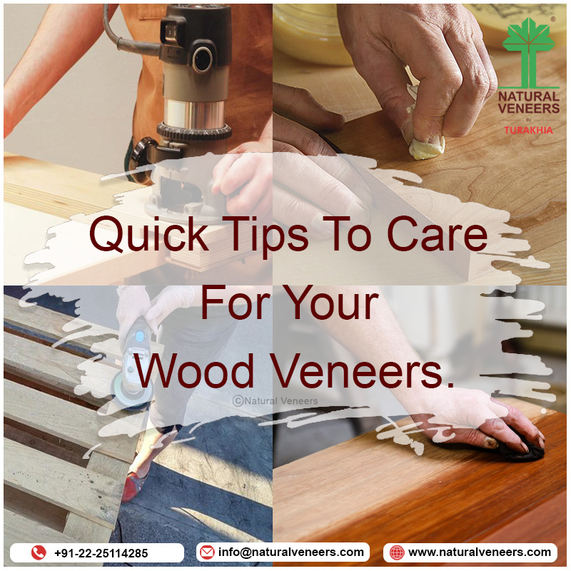 Quick Tips To Care For Your Wood Veneers…