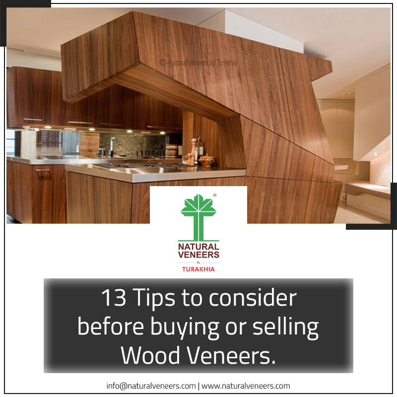 13 Tips to consider before buying or selling Wood Veneers.