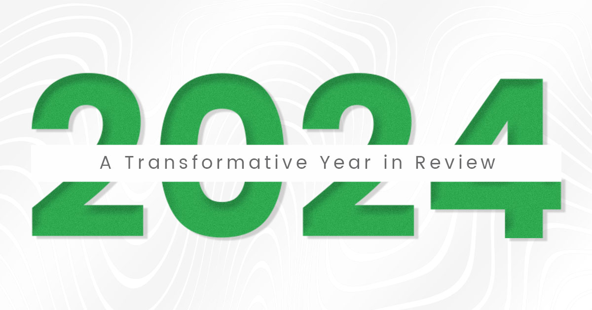 A Transformative Year in Review - 2024