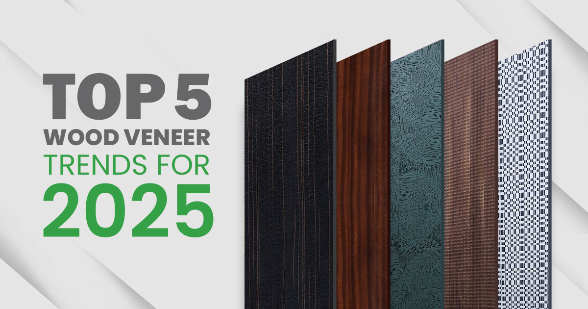 Top 5 Wood Veneer Trends for 2025